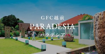 GFC越前　PARADESIA パラデシア